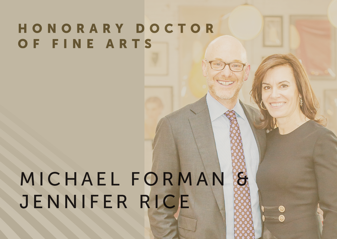 honorary doctor of fine arts candidates michael forman and jennifer rice against a golden-gray gradient and rippling black and white razzle dazzle texture. the pair is on the right in a sideways embrace. michael is wearing a simple gray suit with a maroon dotted tie and glasses. jennifer is wearing a black dress with golden buttons at the waist. 